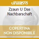 Zzaun U Das Nachbarschaft cd
