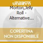Morton,Jelly Roll - Alternative Takes Vol.1 (1923-1929) cd