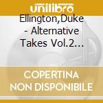 Ellington,Duke - Alternative Takes Vol.2 (1930-1931) cd