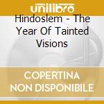 Hindoslem - The Year Of Tainted Visions cd