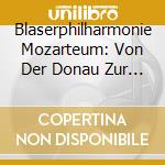 Blaserphilharmonie Mozarteum: Von Der Donau Zur Wolga cd