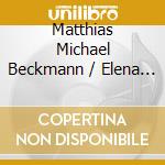 Matthias Michael Beckmann / Elena Braslavsky: Arpeggione cd musicale