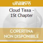 Cloud Tissa - 1St Chapter