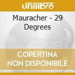 Mauracher - 29 Degrees cd musicale di MAURACHER