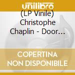 (LP Vinile) Christophe Chaplin - Door 1 Door 2 (Ltd.) vinile