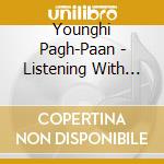 Younghi Pagh-Paan - Listening With the Heart cd