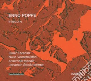 Enno Poppe - Interzone cd musicale di Poppe