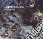 Alberto Posadas - Liturgia Fractal