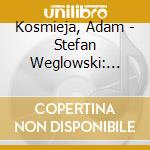 Kosmieja, Adam - Stefan Weglowski: Phase_1_4 cd