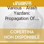 Various - Arash Yazdani: Propagation Of Uncertainty cd