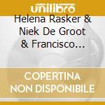 Helena Rasker & Niek De Groot & Francisco Anguas - Sofia Gubaidulina. Galgenlieder A 3 cd