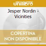 Jesper Nordin - Vicinities cd