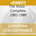 The Voice - Complete 1983-1989 cd