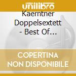 Kaerntner Doppelsextett - Best Of 25 Jahre cd