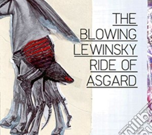 Blowing Lewinsky (The) - Ride Of Asgard cd musicale di The Blowing Lewinsky