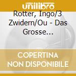 Rotter, Ingo/3 Zwidern/Ou - Das Grosse Fruehschoppen cd musicale di Rotter, Ingo/3 Zwidern/Ou