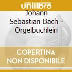 Johann Sebastian Bach - Orgelbuchlein cd