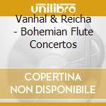 Vanhal & Reicha - Bohemian Flute Concertos cd