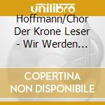 Hoffmann/Chor Der Krone Leser - Wir Werden Europameister cd musicale di Hoffmann/Chor Der Krone Leser