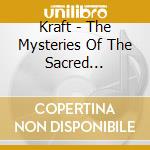 Kraft - The Mysteries Of The Sacred Universe cd musicale di Kraft