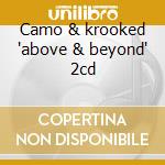 Camo & krooked 'above & beyond' 2cd cd