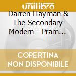 Darren Hayman & The Secondary Modern - Pram Town cd musicale di Darren Hayman & The Secondary Modern