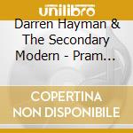 Darren Hayman & The Secondary Modern - Pram Town cd