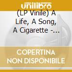 (LP Vinile) A Life, A Song, A Cigarette - All That Glitters Is Not Gold lp vinile di A Life, A Song, A Cigarette