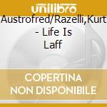 Austrofred/Razelli,Kurt - Life Is Laff cd