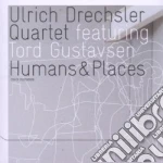Ulrich Drechsler Quartet - Humans & Places cd
