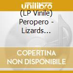 (LP Vinile) Peropero - Lizards (Lp+Mp3) vinile