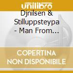 Djnilsen & Stilluppsteypa - Man From Deep River cd musicale di Nilsen Bj