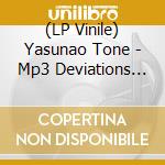 (LP Vinile) Yasunao Tone - Mp3 Deviations #8 lp vinile di Yasunao Tone