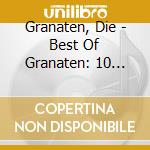 Granaten, Die - Best Of Granaten: 10 Jahre - 20 Lieder cd