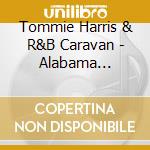 Tommie Harris & R&B Caravan - Alabama Hambone (Feat. Kai Strauss) cd