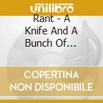 Rant - A Knife And A Bunch Of Memories cd