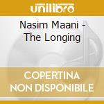 Nasim Maani - The Longing cd