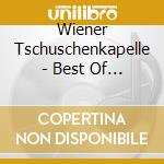 Wiener Tschuschenkapelle - Best Of Wiener Tschuschenkapelle cd