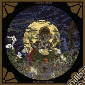 Electric Moon - Stardust Rituals cd musicale di Electric Moon