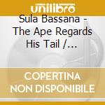 Sula Bassana - The Ape Regards His Tail / O.S.T. cd