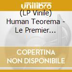 (LP Vinile) Human Teorema - Le Premier Soleil De Jan Calet vinile