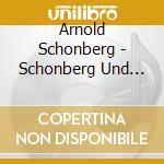 Arnold Schonberg - Schonberg Und Die Schrammelbruder cd