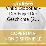 Vinko Globokar - Der Engel Der Geschichte (2 Sacd) cd