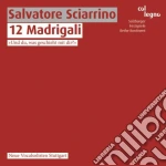 Salvatore Sciarrino - 12 Madrigali cd