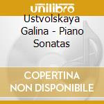 Ustvolskaya Galina - Piano Sonatas