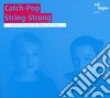Poprzan Jelena / Kacinari Rina - CatchPop StringStrong cd