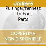 Pulsinger/fennesz - In Four Parts cd
