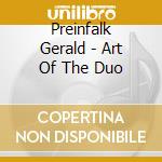 Preinfalk Gerald - Art Of The Duo cd