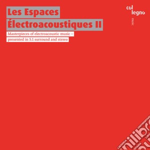 Espaces Electroacoustiques II (Les) / Various (2 Cd) cd musicale