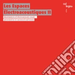 Espaces Electroacoustiques II (Les) / Various (2 Cd) cd